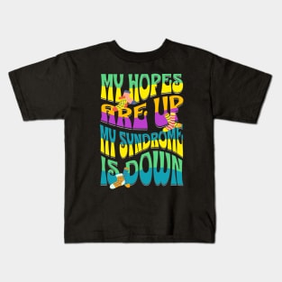 Down Syndrome Kids 2023 My Hopes Are Up My Syndrome Is Down Kids T-Shirt